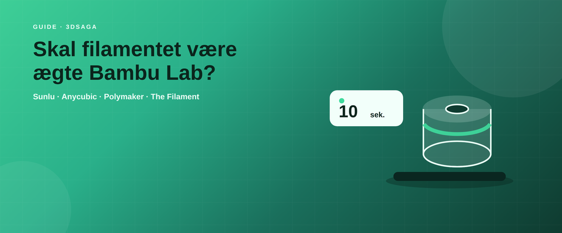 Skal filamentet være ægte Bambu Lab? Sådan bruger du Sunlu, Anycubic og Polymaker i din printer